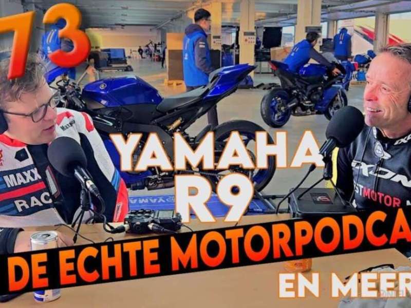 De Echte MotorPodcast #73 – Yamaha R9: chaos in Jerez